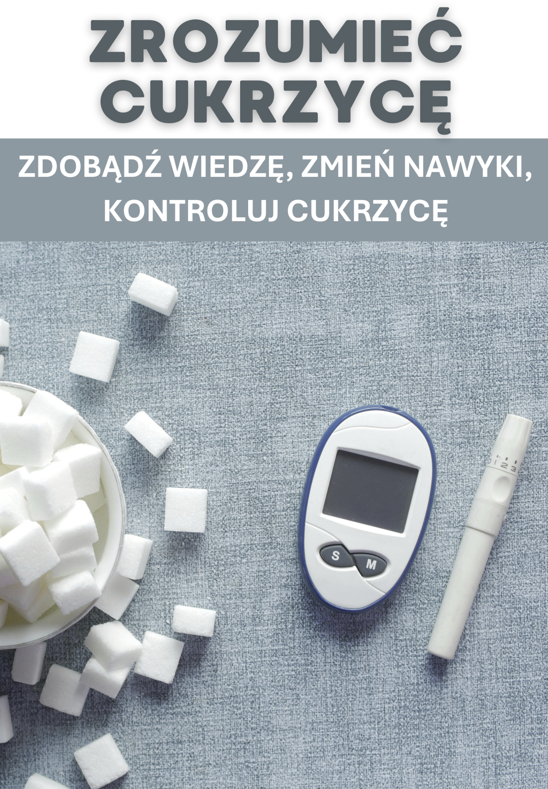 Zrozumieć cukrzycę