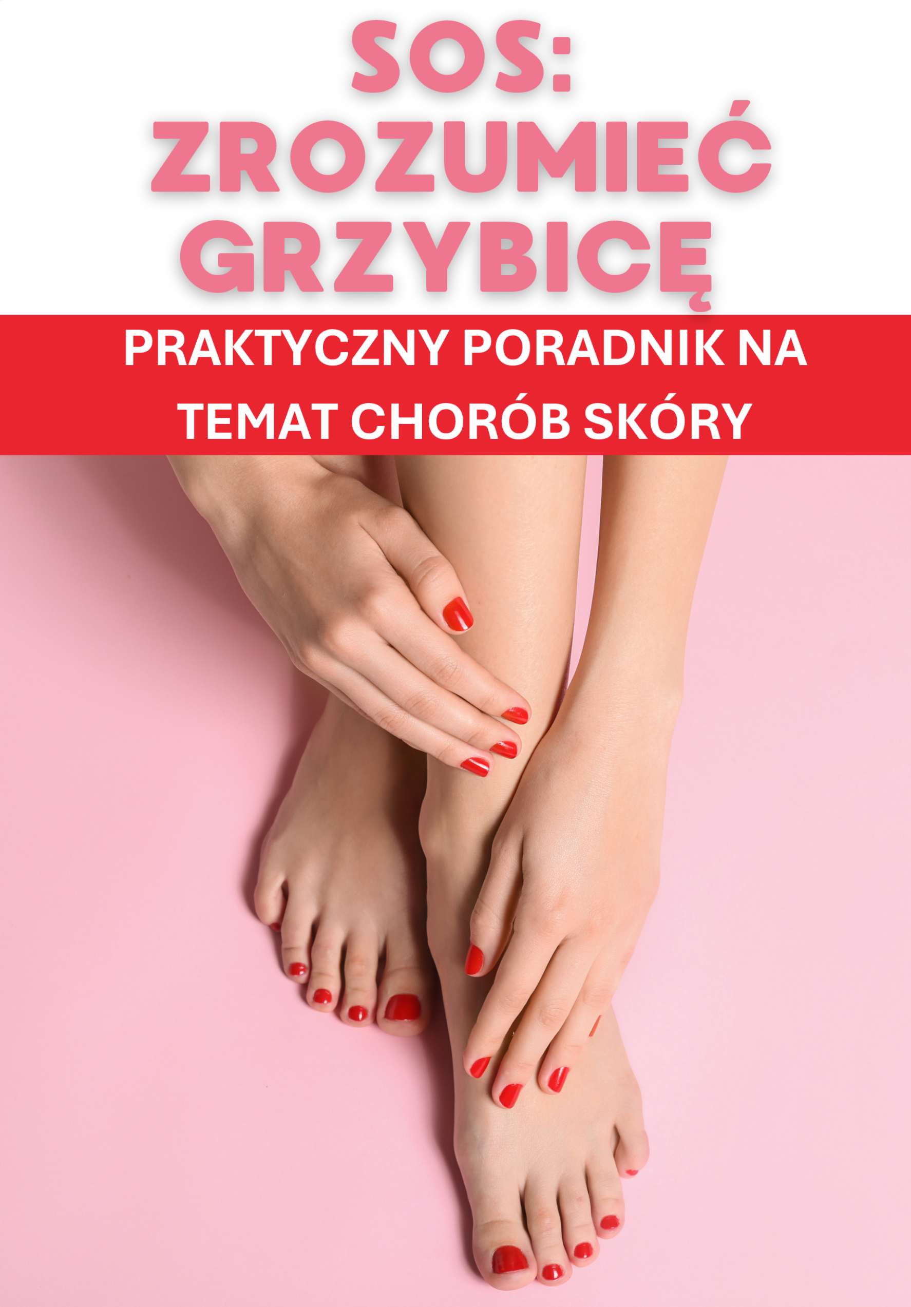 SOS: zrozumieć grzybicę