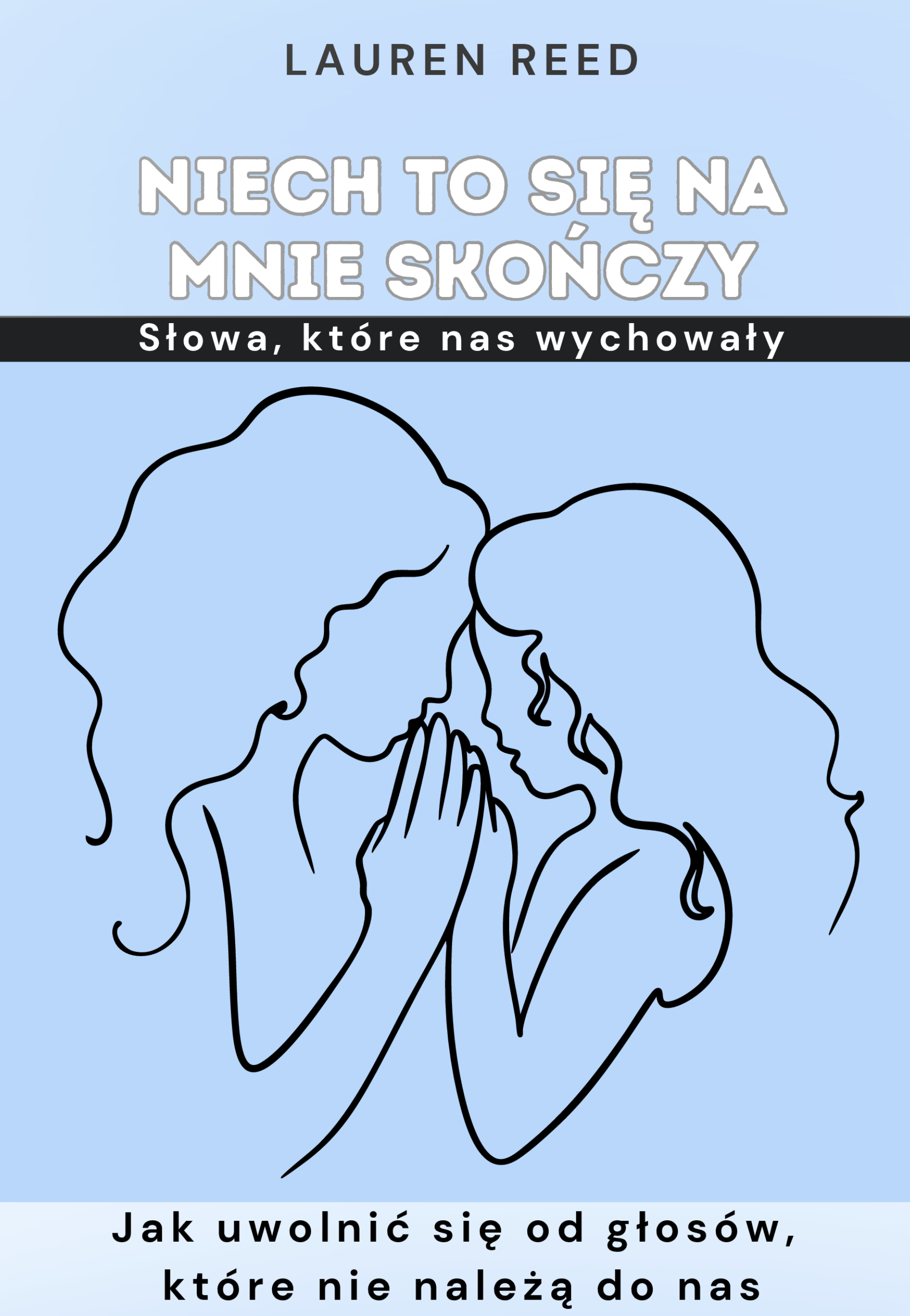 NIECH TO SIĘ NA MNIE SKOŃCZY