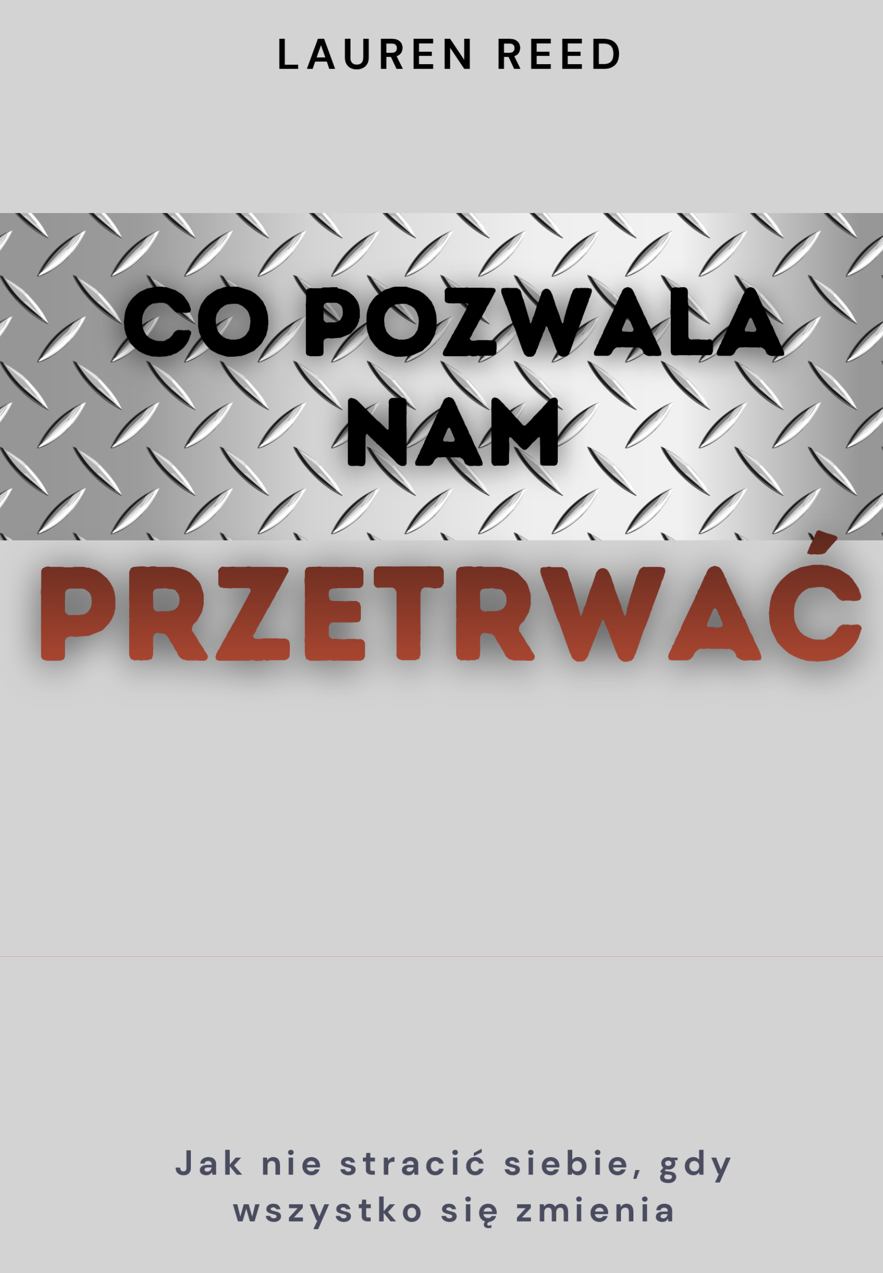 CO POZWALA NAM PRZETRWAĆ