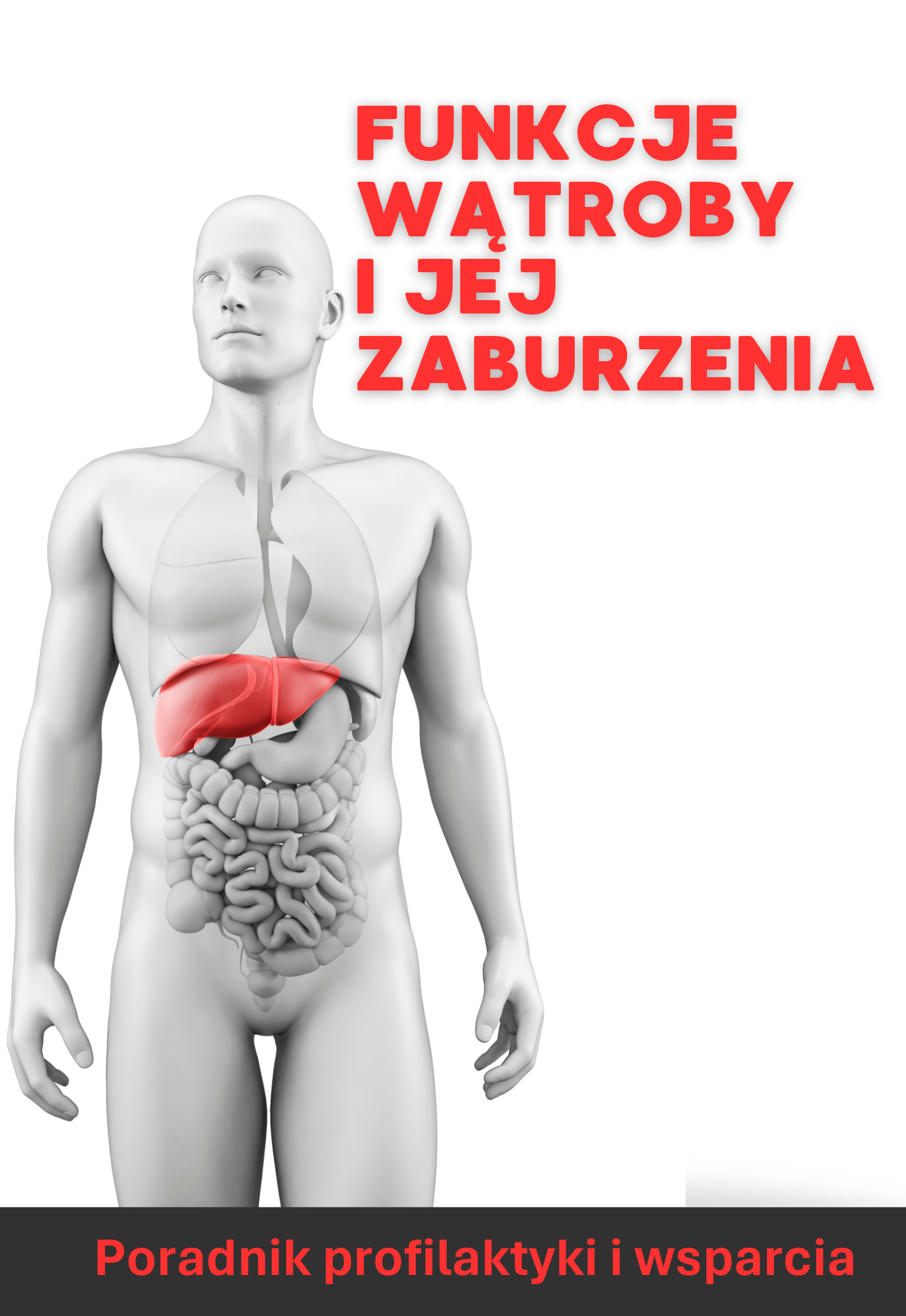 Funkcje wątroby i jej zaburzenia