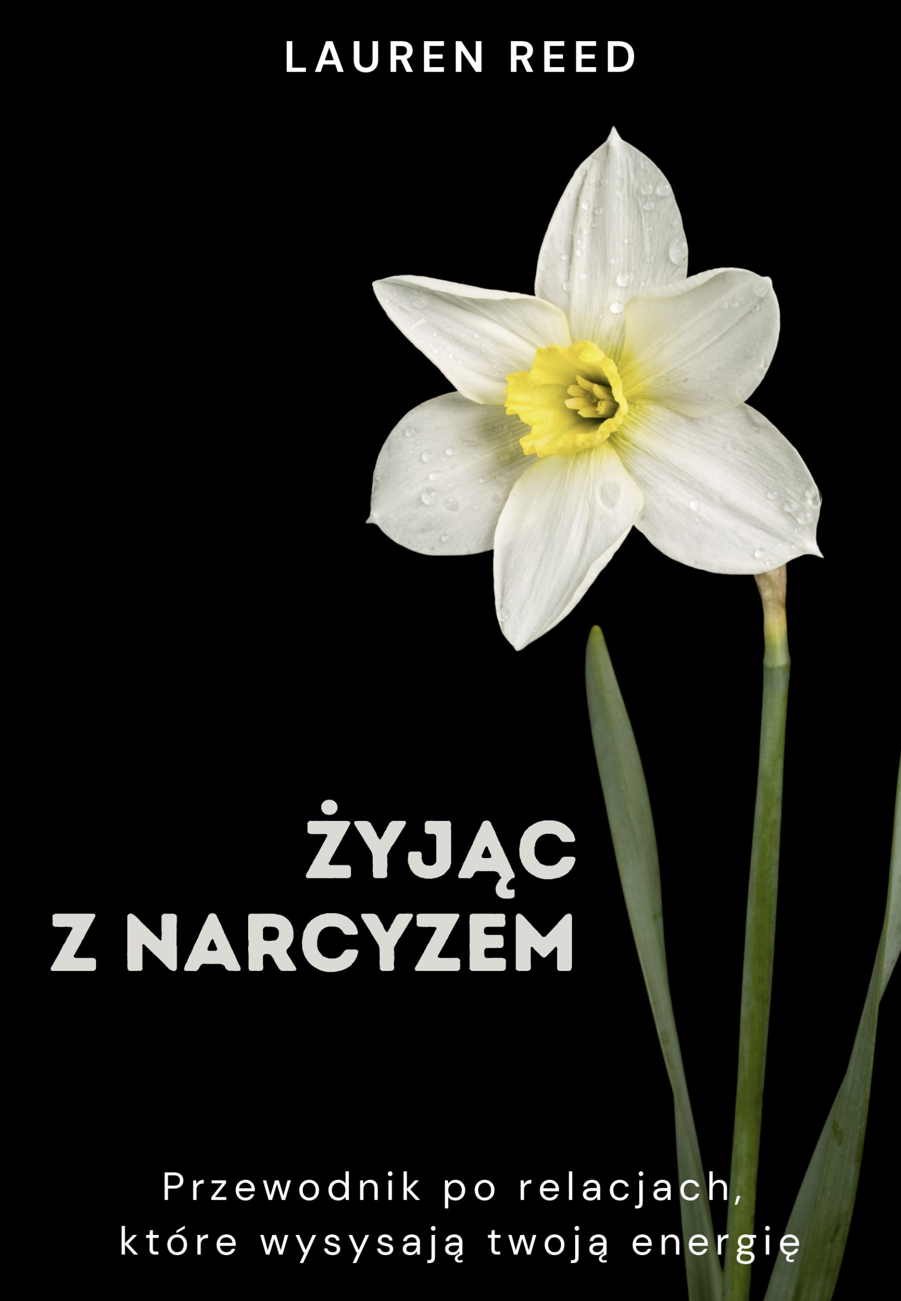 ŻYJĄC Z NARCYZEM