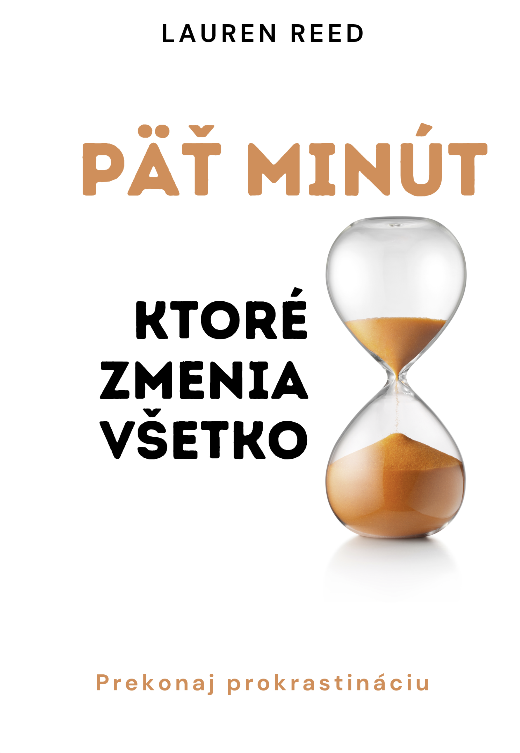 PĚT MINUT, KTERÉ ZMĚNÍ VŠECHNO
