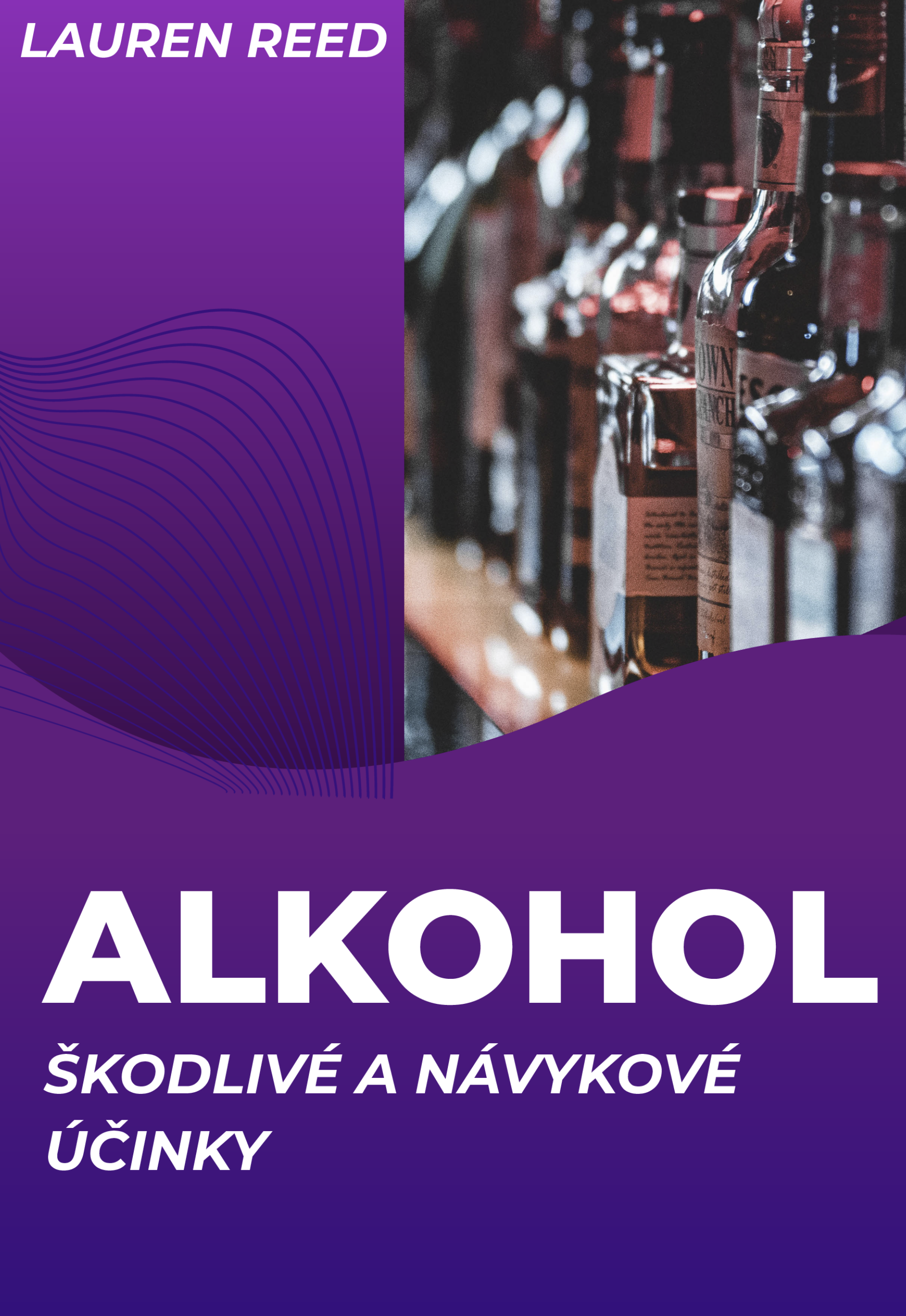 ŠKODLIVOSŤ ALKOHOLU A ZÁVISLOSŤ