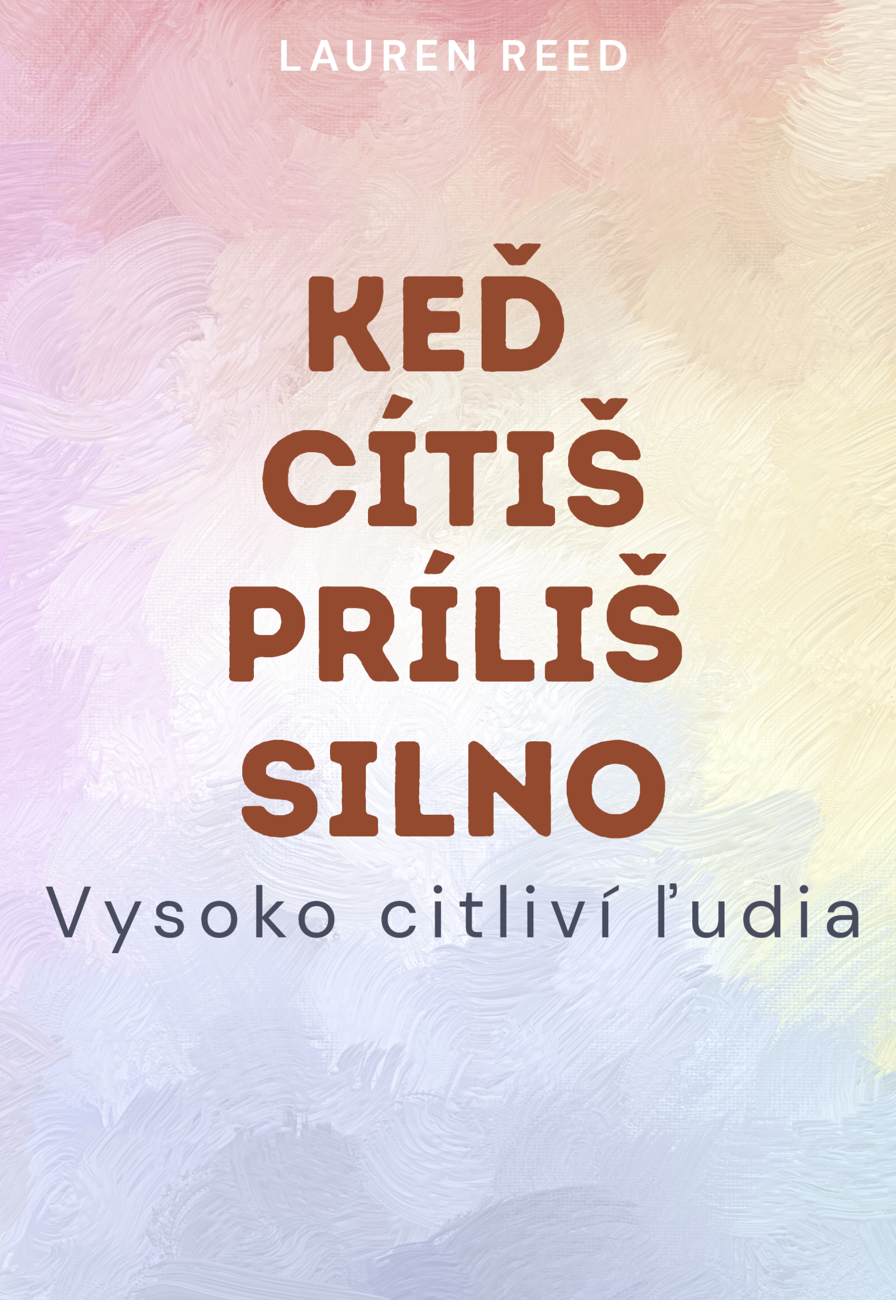 KEĎ SA CÍTITE PRÍLIŠ SILNÍ