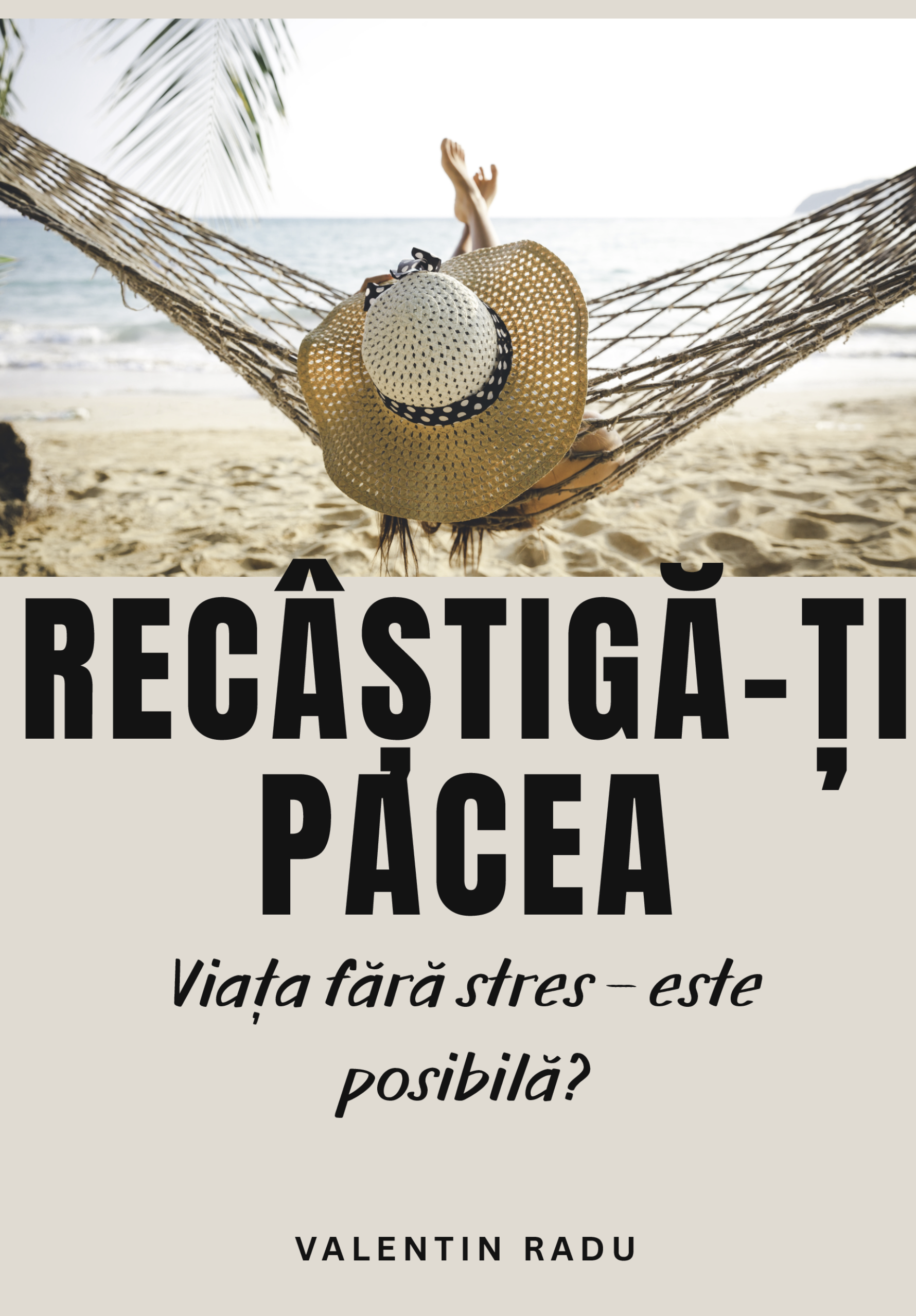 RECÂȘTIGAȚI-VĂ LINIȘTEA SUFLETEASCĂ