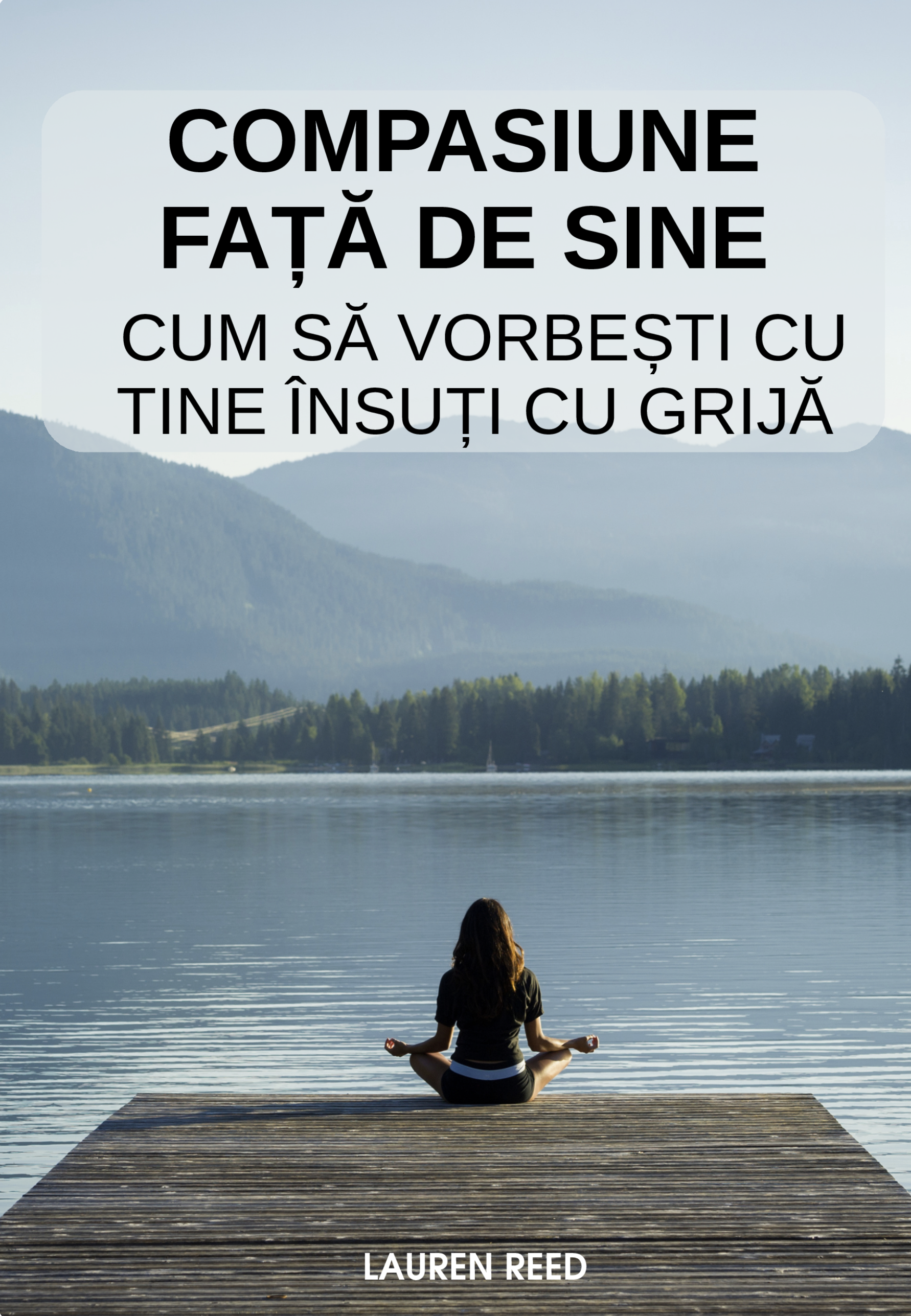 COMPASIONEAZĂ-TE PE TINE ÎNSUȚI