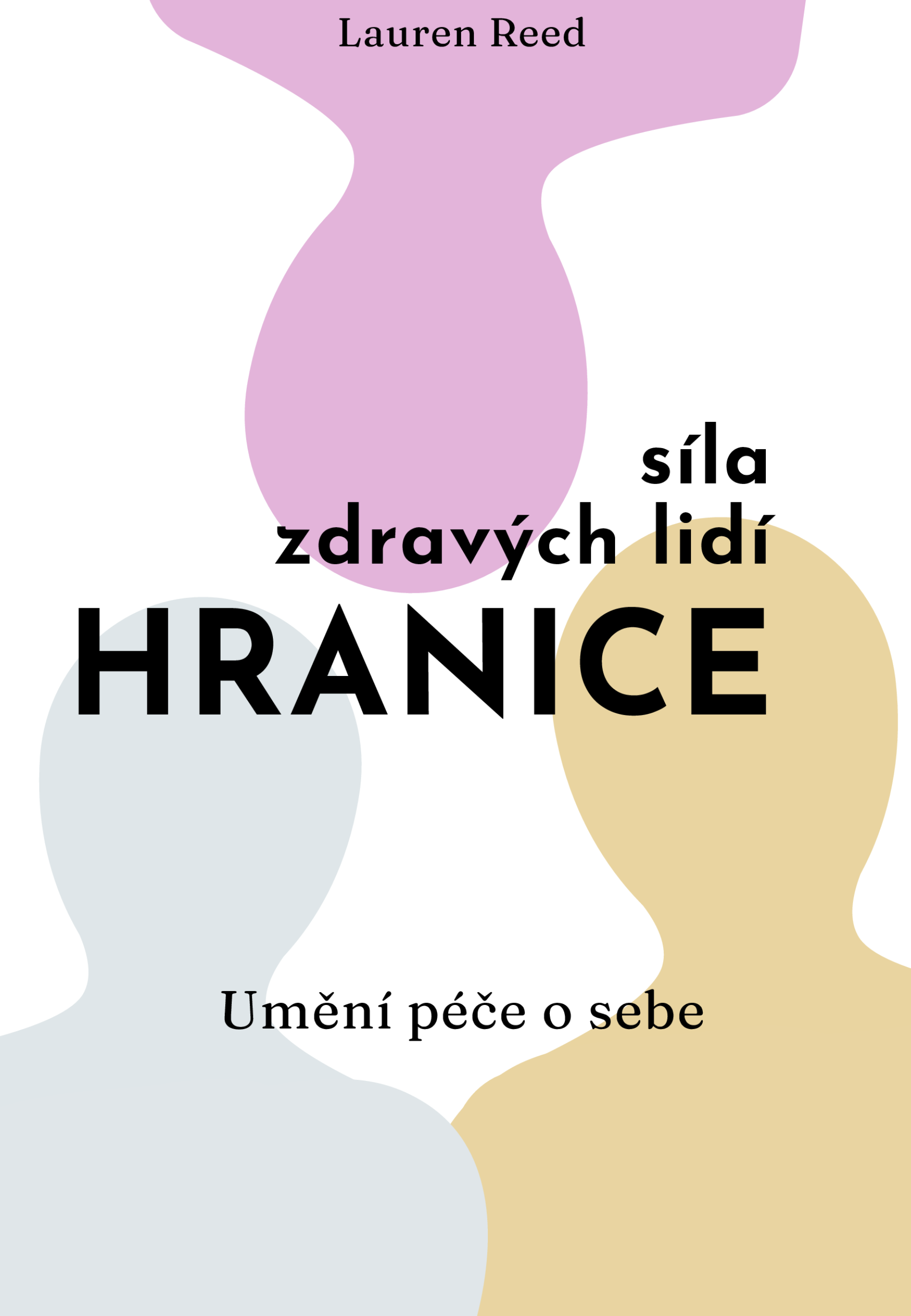 SÍLA ZDRAVÝCH HRANIC
