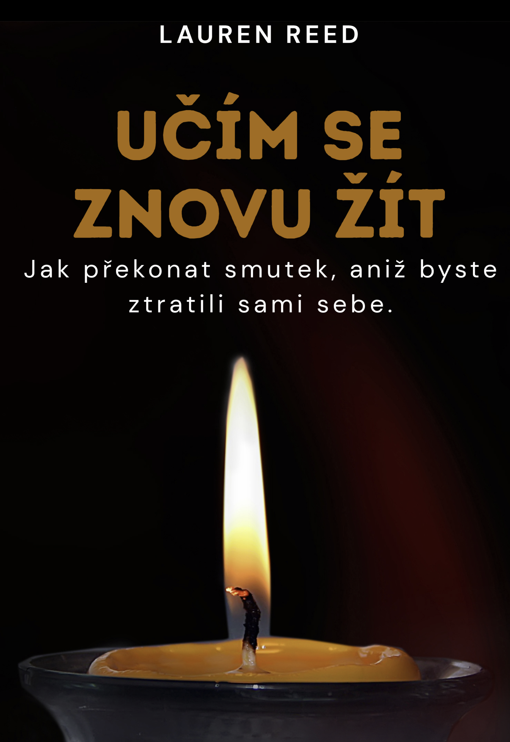 UČÍM SE ŽÍT ZNOVU