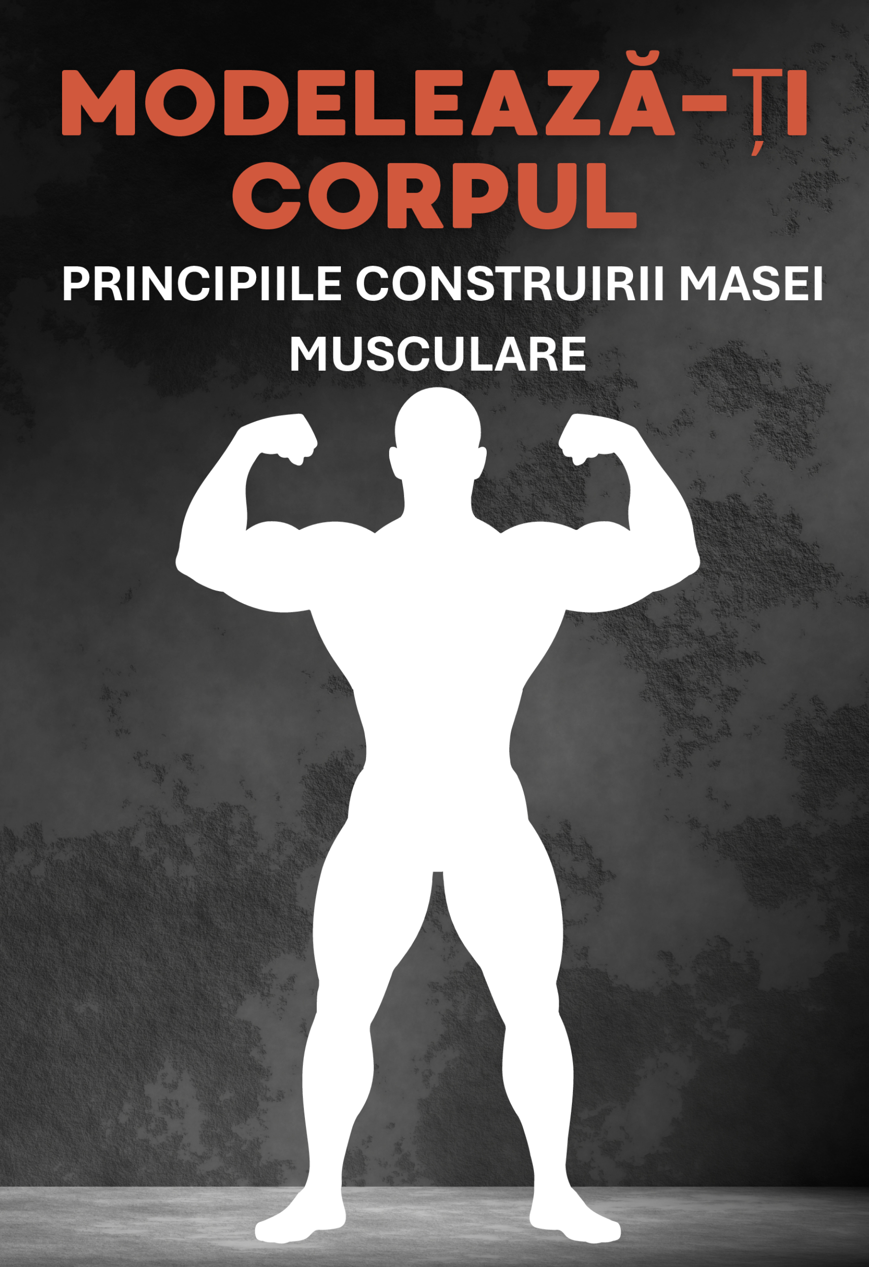 Modelează-ți corpul