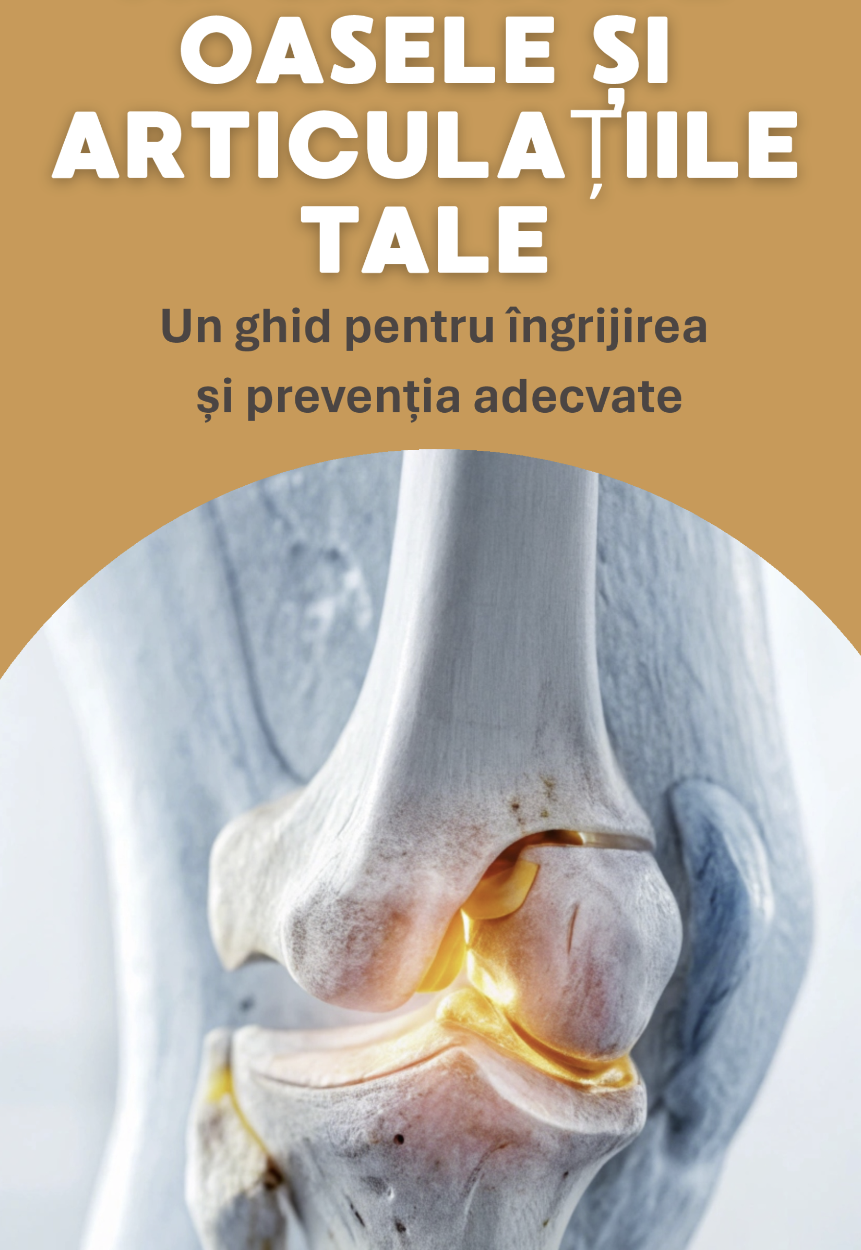 Aveți grijă de oase și articulații