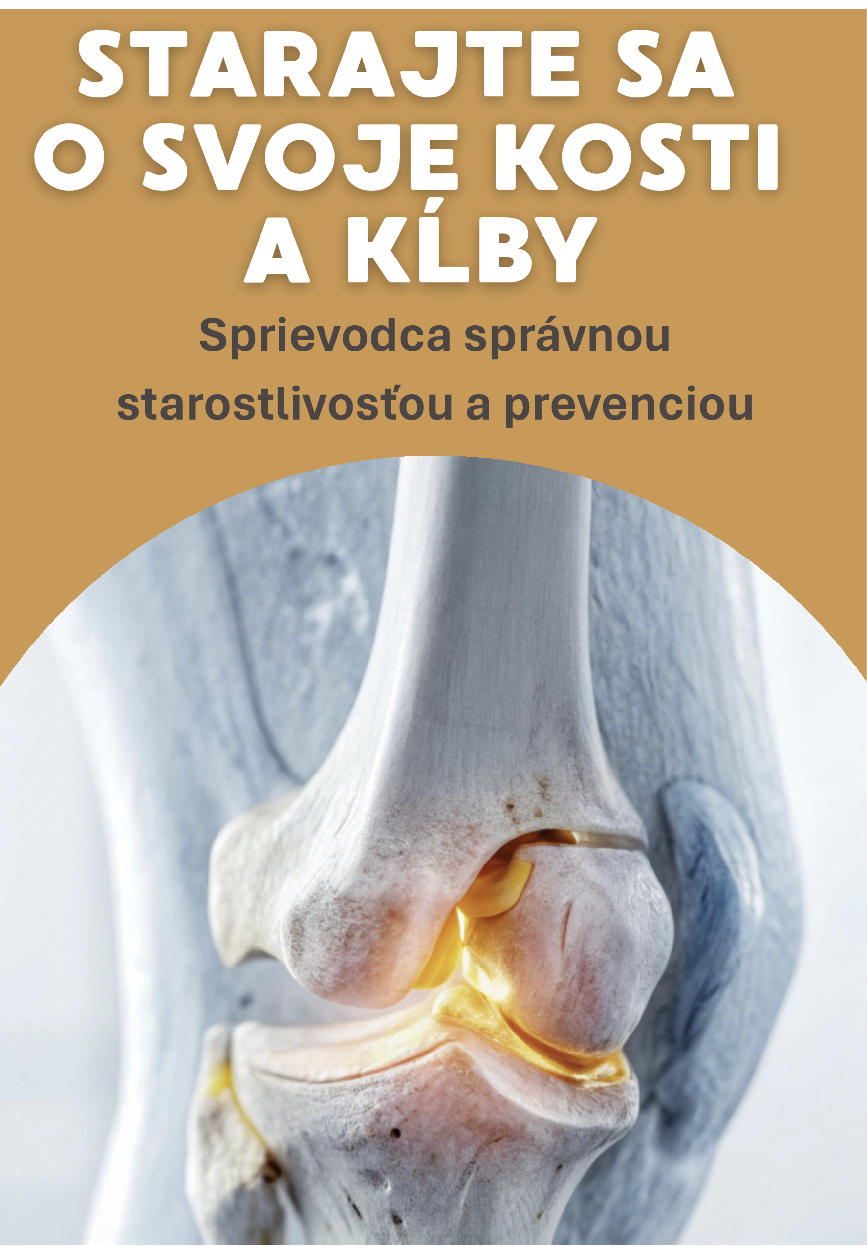 Starajte sa o svoje kosti a kĺby