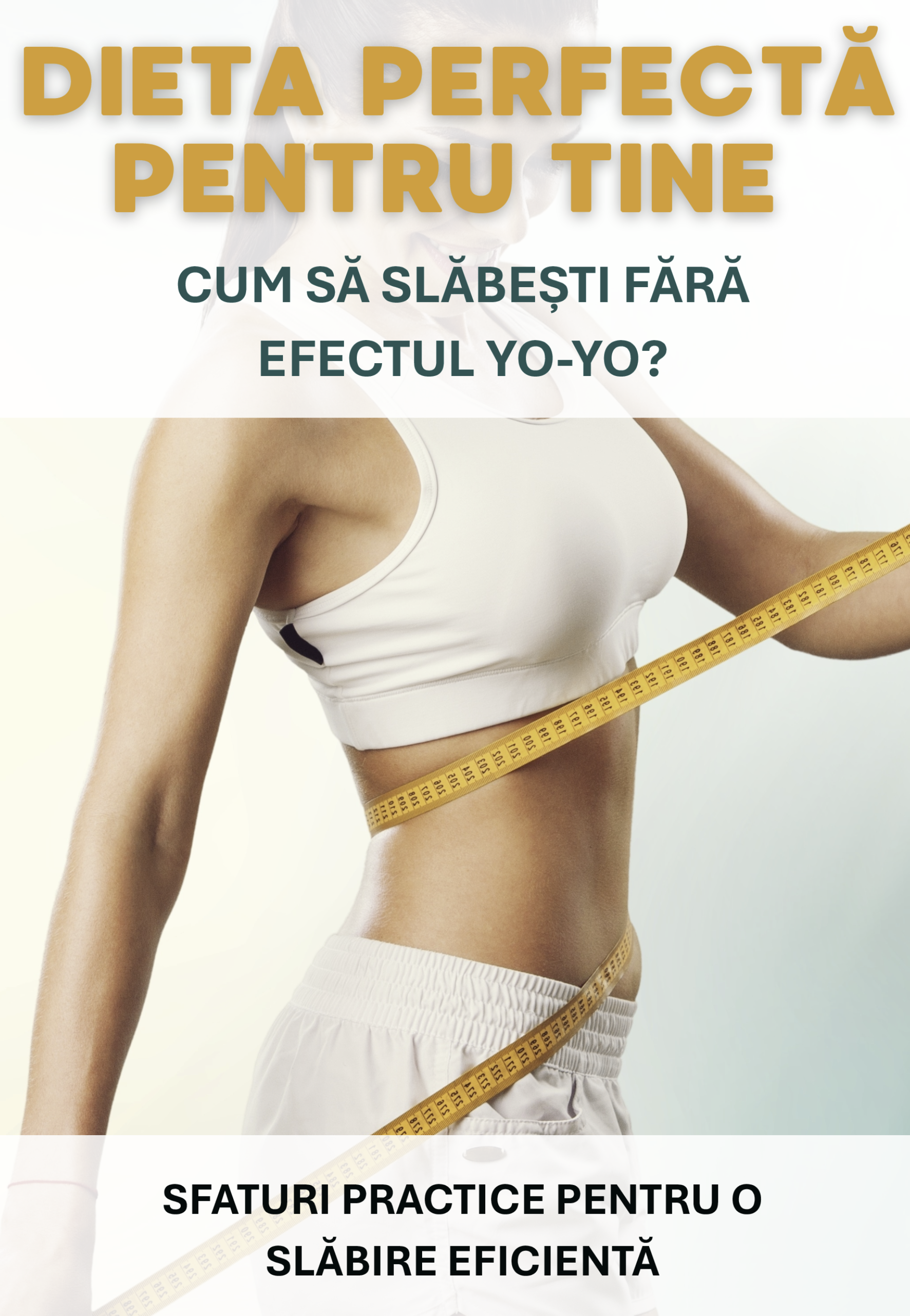 Dieta perfectă pentru tine