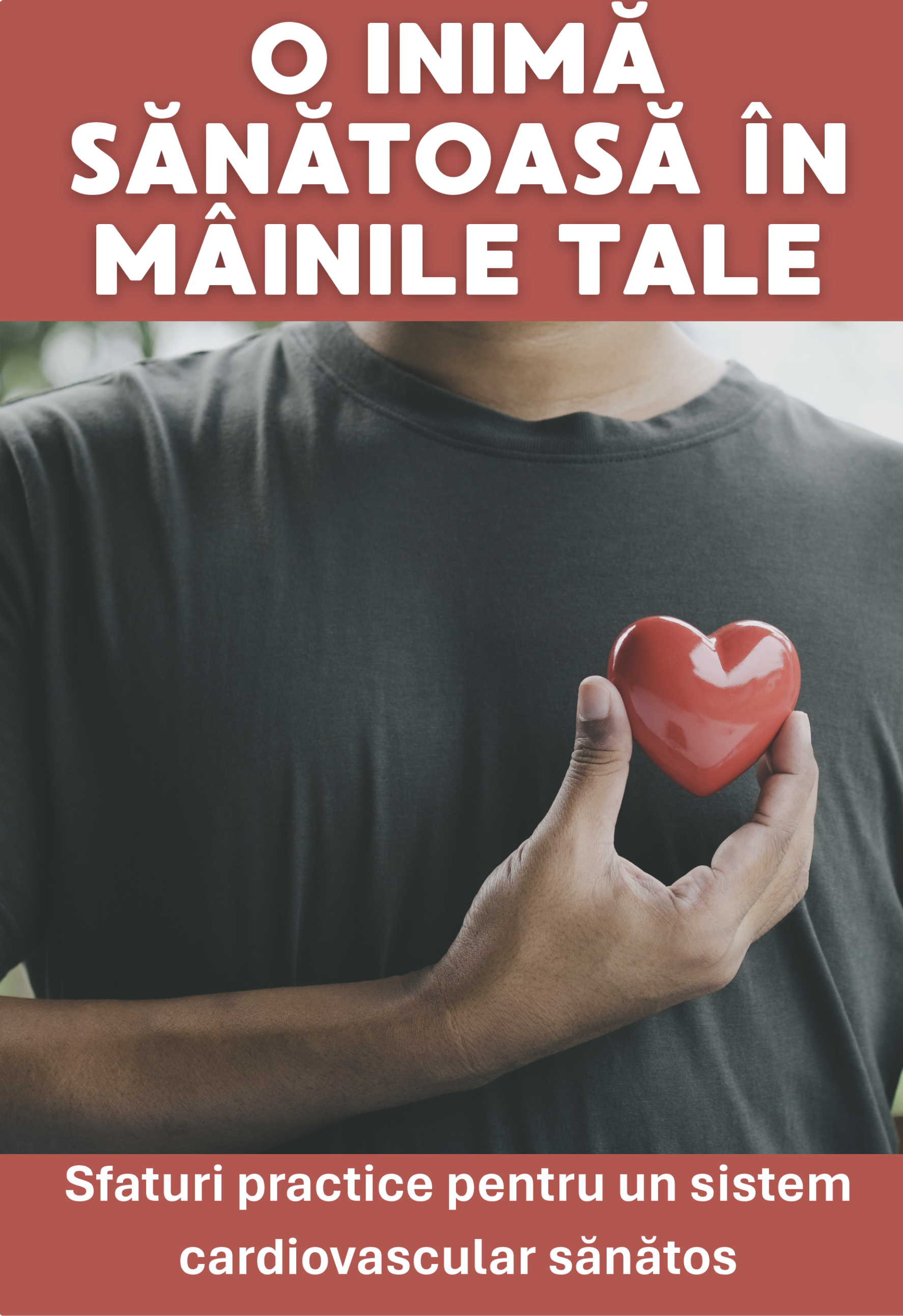 O inimă sănătoasă în mâinile tale