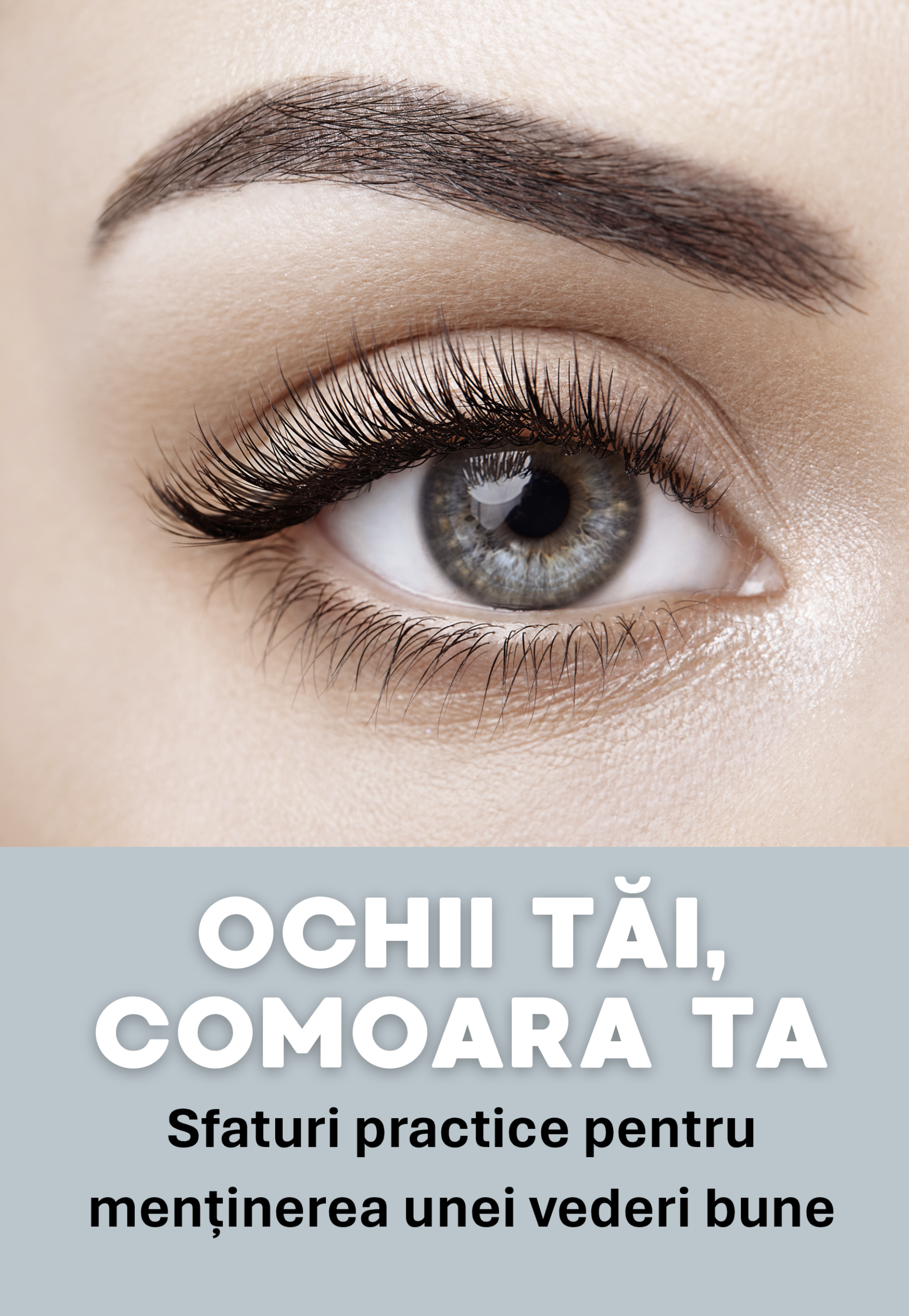 Ochii tăi, comoara ta