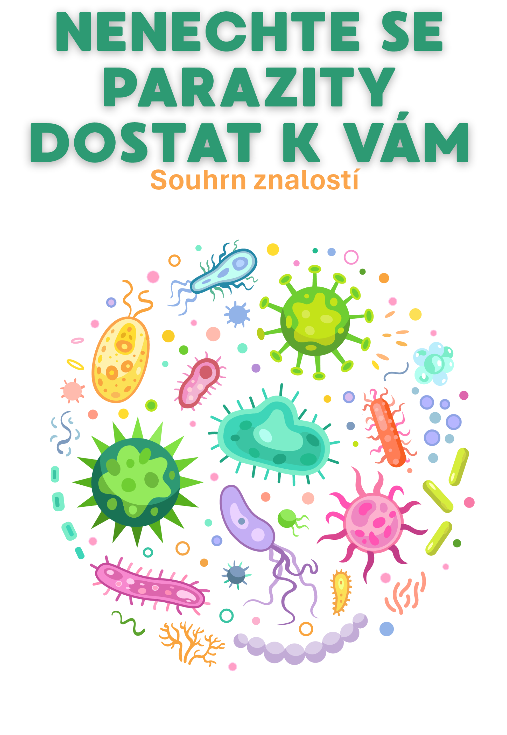 NEDÁVEJ SE PARAZITŮM